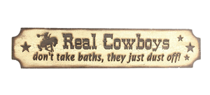 Real Cowboys Wall Sign